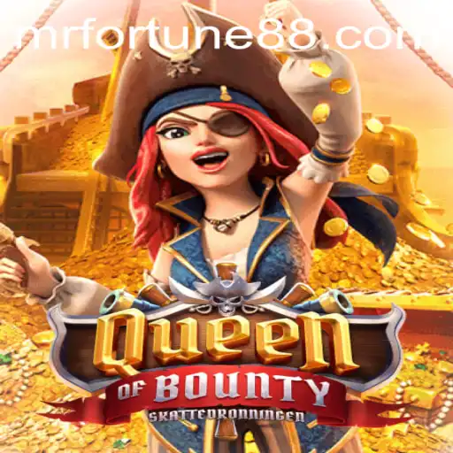 Exploring the Thrilling World of QueenofBounty and the Enigma of Mr Fortune