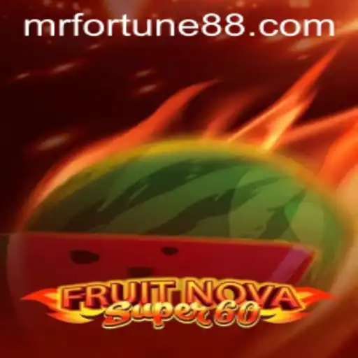 Exploring the Vibrant World of FruitNovaSuper60 with Mr Fortune